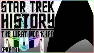 (BT17)Star Trek History- Star Trek II: The Wrath Of Khan (Part 1)