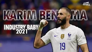 Karim Benzema ► Lil Nas X - INDUSTRY BABY ● Skills & Goals 2021 ¤ HD