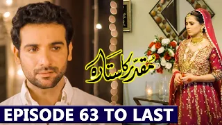 Muqaddar Ka Sitara Episode 63 To Last Episode Full Promo | Muqaddar Ka Sitara Mega Last Ep 63