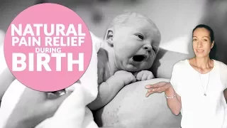 The 11 best natural pain relief methods for labour and child birth