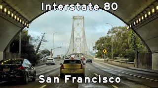 Interstate 80 - Bay Area Freeways - Fairfield to San Francisco - March, 2022