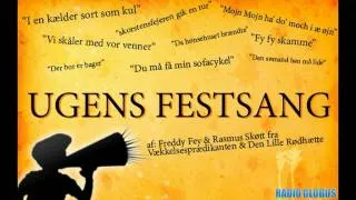 Ugens festsang - Mojn Mojn ha' do' moch i æ øjn