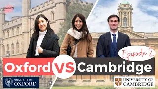 เรียนนอกบอกต่อ EP.36 ภาคต่อ!! MBA Oxford VS Cambridge เปรียบเทียบมหาลัยระดับ Top ของอังกฤษ