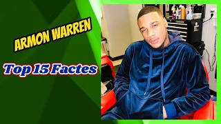 Armon Warren Top 15 facts | Top 15 facts about armon warren #armonwarren
