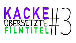 Kacke übersetzte Filmtitel #3