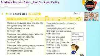 Academy Stars 4 _ Unit 3- Super Cycling _ Lesson 1 - Vocabulary _  going on a bike ride - song