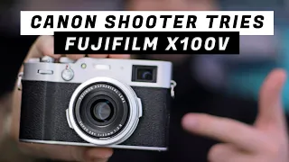 Canon Shooter Tries Fujifilm x100v - First Impressions