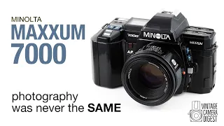 The Minolta Maxxum 7000 - Photography was never the same