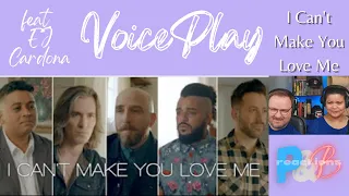 VoicePlay "I Can't Make You Love Me" feat EJ Cardona official music video First time reaction