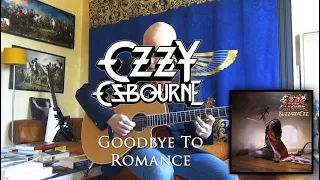 Goodbye To Romance - Ozzy Osbourne - Guitar Cover