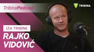 Rajko Vidović | Iza Tribine #16