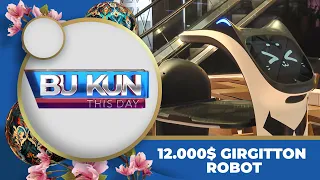 Bu Kun | This Day - 12.000$ GIRGITTON ROBOT