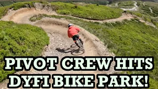 THE PIVOT CREW HITS DYFI BIKE PARK!