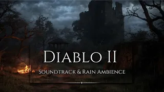 Diablo II Ambience | Soundtrack with Rain Background | Relax in this Dark World