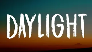 David Kushner - Daylight (Lyrics) "oh i love it and i hate it at the same time"