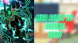 ➖🥦MHA react to future deku 🥦➖II season 6 spoilers II part 1II no ships II