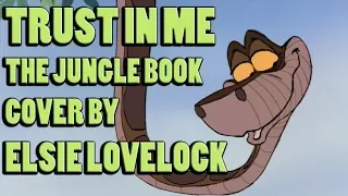 Trust in Me - The Jungle Book - cover by Elsie Lovelock