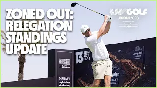 Zoned Out: Relegation standings after Rd. 1 | LIV Golf Jeddah