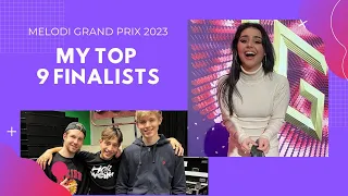 Melodi Grand Prix 2023 (Eurovision Norway) My Top 9 Finalists