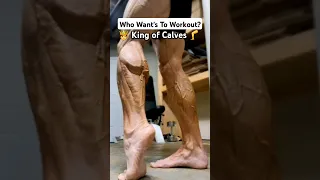 King Of Calves | Highlight Reel | Who Want's To Workout With Me?