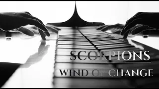 SCORPIONS - WIND OF CHANGE (best piano cover)