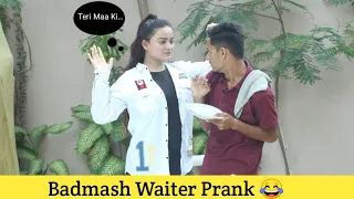 Badmash Waiter Prank | By Bobby Butt