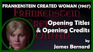 FRANKENSTEIN CREATED WOMAN (Opening Titles & Opening Credits) (1967 - Hammer)
