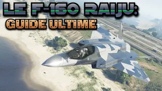 GTA Online - Le F-160 Raiju: Guide ultime