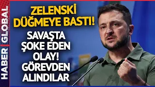 Rusya Ukrayna'yı Vurdu! Zelenski Düğmeye Bastı! Savaşta O İsimler Tek Tek Görevden Alındı!