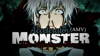 [Toaru] Accelerator "The Villianous Hero" || Monster (AMV) {CC}