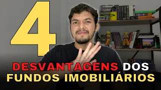 4 DESVANTAGENS DE INVESTIR EM FUNDOS IMOBILIÁRIOS! #fundosimobiliarios #fiis #desvantagensdosfiis