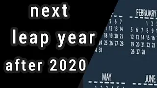 Next leap year after 2020। Next leap year 2020। When is next leap year। Leap year calculation
