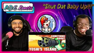 P.D.E. Reacts | Something About Yoshi's Island (TerminalMontage)