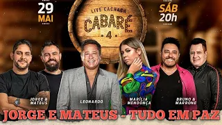 Live Cachaça Cabaré 4 - JORGE E MATEUS - TUDO EM PAZ