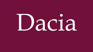 How to Pronounce ''Dacia'' Correctly in German