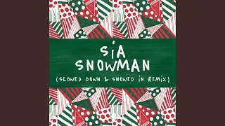 Snowman (Slowed Down)