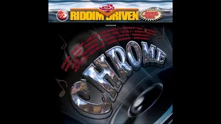 Chrome Riddim Mix 2004 PT.1 Capleton,Vybz Kartel,Sizzla,Frisco Kid,Lady Saw,Beenie Man,Lexxus & More