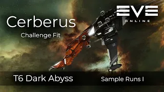 T6 Dark Abyss - Cerberus - Challenge Fit - Sample Runs I