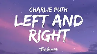 Charlie Puth - Left And Right (Lyrics) ft. Jung Kook of BTS