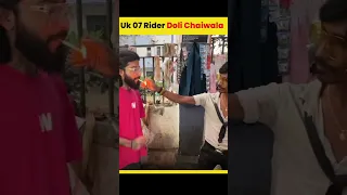 The Uk07 Rider Mile Dholi Bhai Chai Wale se 🔥|| #viral #tranding #shortsvideo