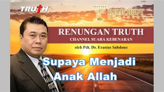 Supaya Menjadi Anak Allah | Renungan 13 Mei 2019