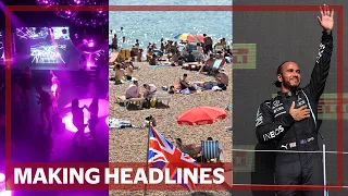 Making Headlines: All Covid restrictions lifted in England; UK heatwave to continue and latest on F1