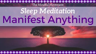 Daily Practice for Manifesting Your Deepest Desires / Sleep Meditation / Mindful Movement