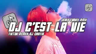 DJ C'EST LA VIE CANTIK REMIX | JEDAG JEDUG TIKTOK VIRAL REMIX | 2023 TIKTOK