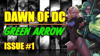 Green Arrow || DAWN OF DC || (issue 1, 2023)