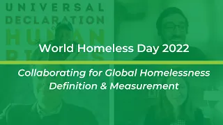 World Homeless Day 2022: Collaborating for Global Homelessness Definition & Measurement