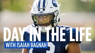 A Day in the Life with Isaiah Bagnah