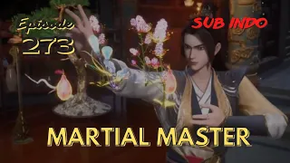 Martial Master Episode 273 Sub Indo