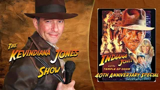 The Kevindiana Jones Show - Indiana Jones and the Temple of Doom 40th Anniversary Special