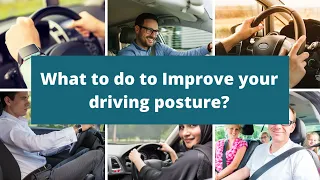 What to do to improve your driving posture||Driving posture tips|Healthfit